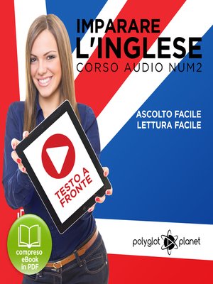 cover image of Imparare l'Inglese - Lettura Facile - Ascolto Facile - Testo a Fronte: Inglese Corso Audio, Num. 2